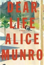 Alice Munro, Dear Life (McClelland & Stewart Doubleday Canada, 2012)