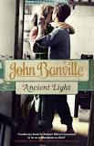 John Banville, Ancient Light (Viking, 2012)